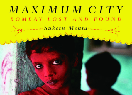 Maximum City by Suketu Mehta